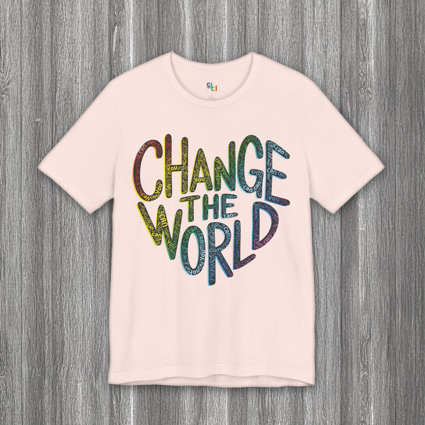 Change the World Heart Unisex Tee, Positive Inspiration Shirt for Earth Day, World Kindness - You Can Motivation Tshirt, Activism Apparel