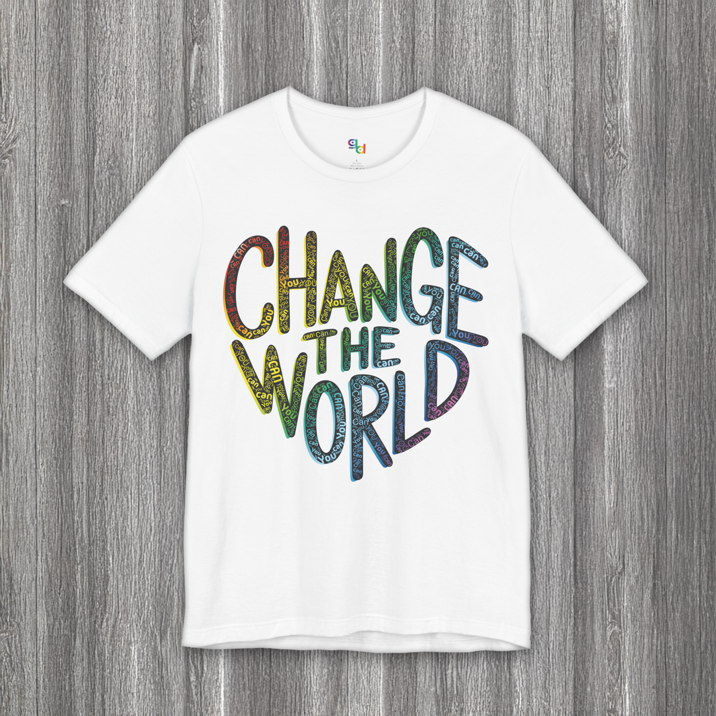 Change the World Heart Unisex Tee, Positive Inspiration Shirt for Earth Day, World Kindness - You Can Motivation Tshirt, Activism Apparel